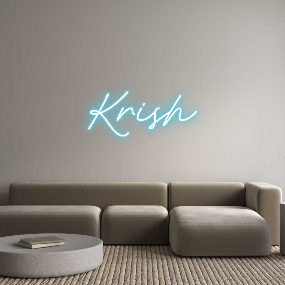 Custom Neon: Krish