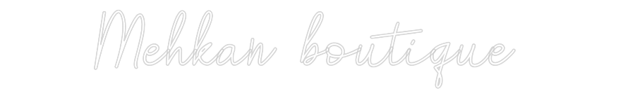 Custom Neon: Mehkan boutiq...