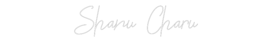 Custom Neon: Shanu Charu