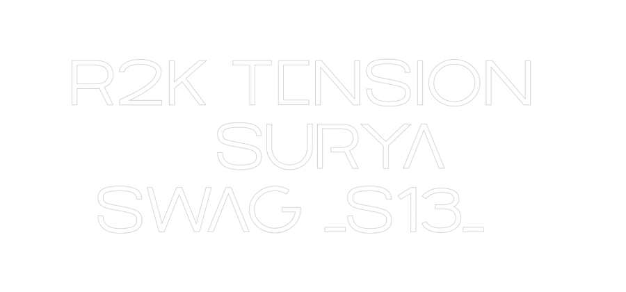 Custom Neon: R2K Tension
...