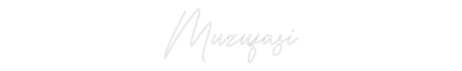Custom Neon: Muzufasi