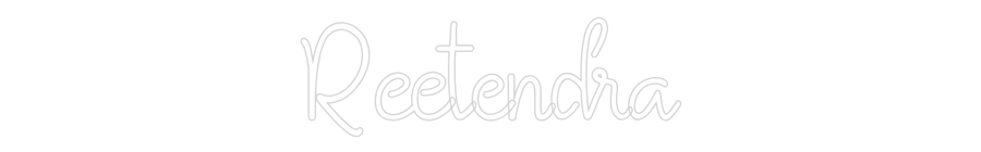 Custom Neon: Reetendra