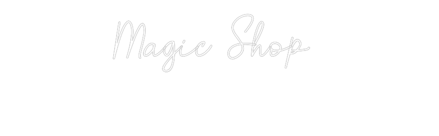 Custom Neon: Magic Shop
...