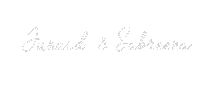 Custom Neon:
Junaid & Sa...