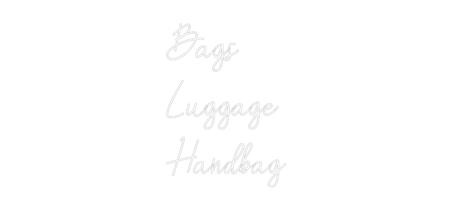 Custom Neon: Bags
Luggage...