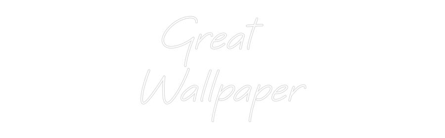 Custom Neon: Great
Wallp...