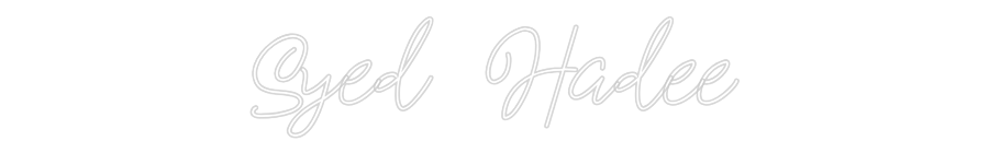 Custom Neon: Syed Hadee