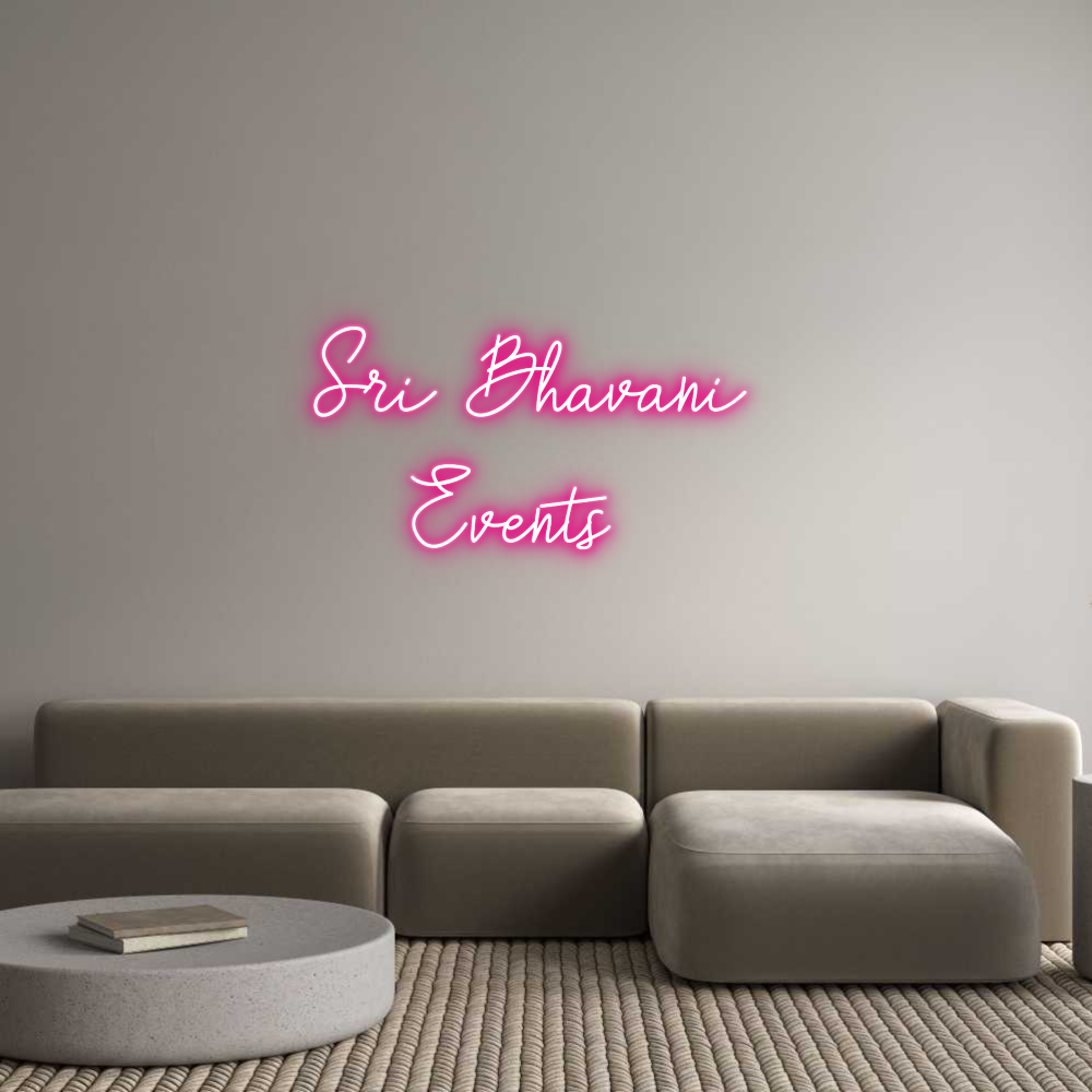 Custom Neon: Sri Bhavani
...