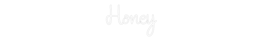 Custom Neon: Honey
