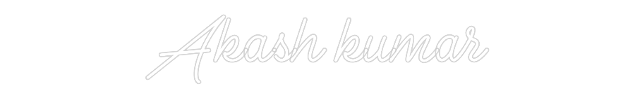 Custom Neon: Akash kumar