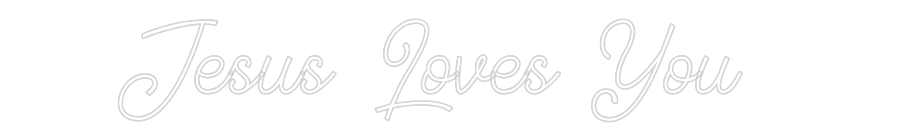 Custom Neon: Jesus Loves Y...