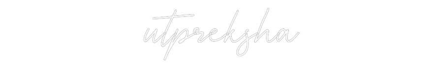 Custom Neon: utpreksha