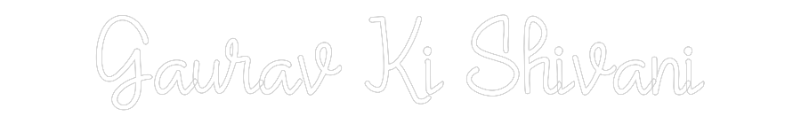 Custom Neon: Gaurav Ki Shi...