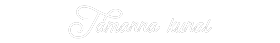 Custom Neon: Tamanna kunal