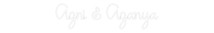 Custom Neon: Agni & Aganya