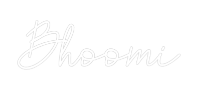 Custom Neon: Bhoomi