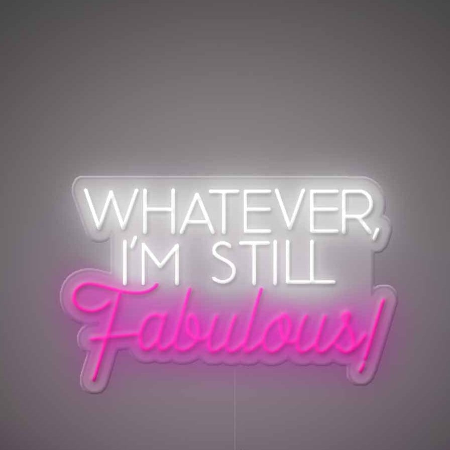 Fabulous Neon Sign