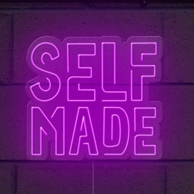Self Made Neon Sign