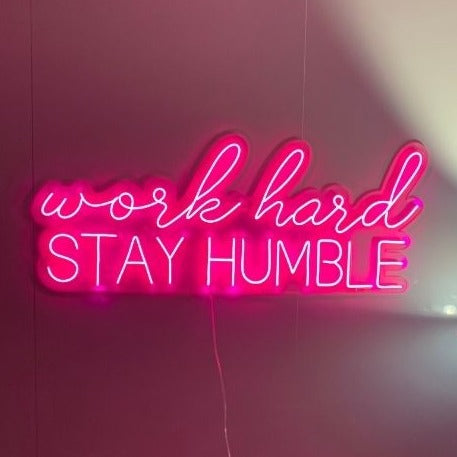 Work Hard Stay Humble Neon Sign