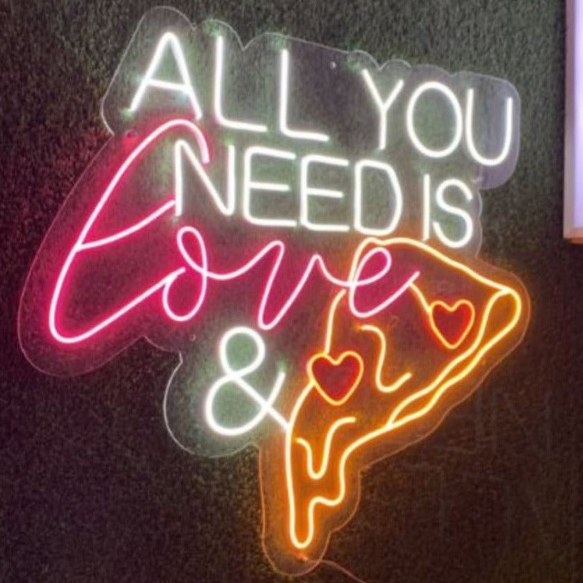All You Need Is Love & Pizza Neon Sign
