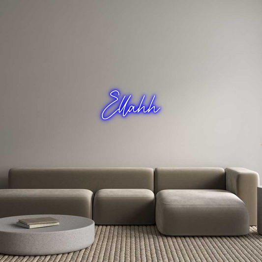 Custom Neon: Ellahh
