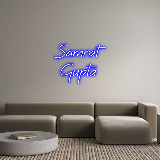 Custom Neon: Samrat
Gupta