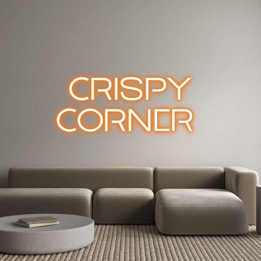 Custom Neon: Crispy
Corner