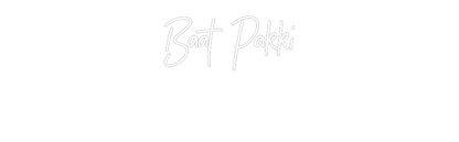 Custom Neon: Baat Pakki