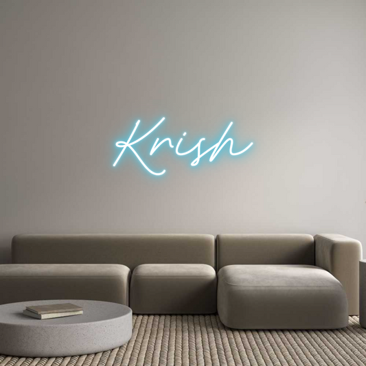 Custom Neon: Krish