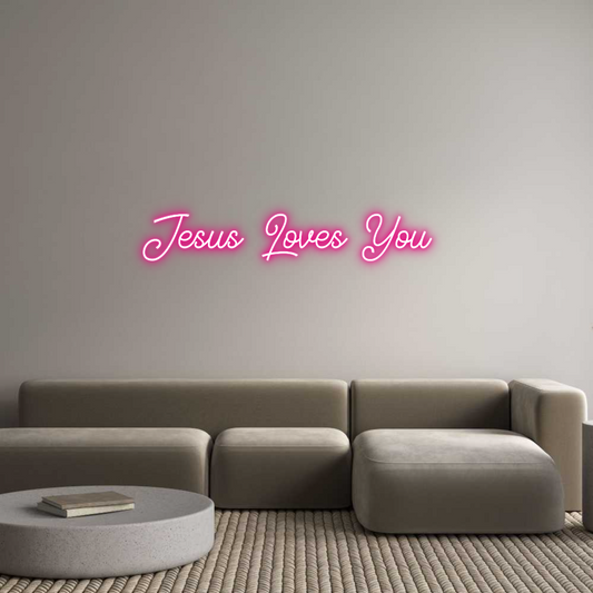 Custom Neon: Jesus Loves Y...