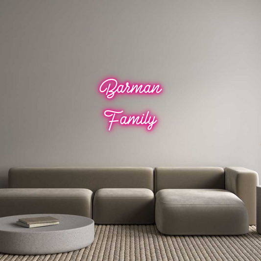 Custom Neon: Barman
Family