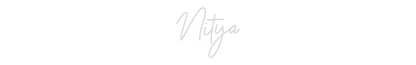 Custom Neon: Nitya