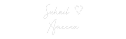 Custom Neon: Suhail ♡
Ame...