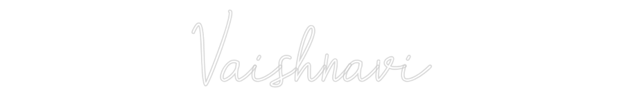 Custom Neon: Vaishnavi