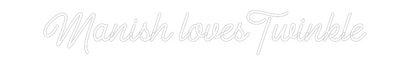 Custom Neon: Manish loves ...