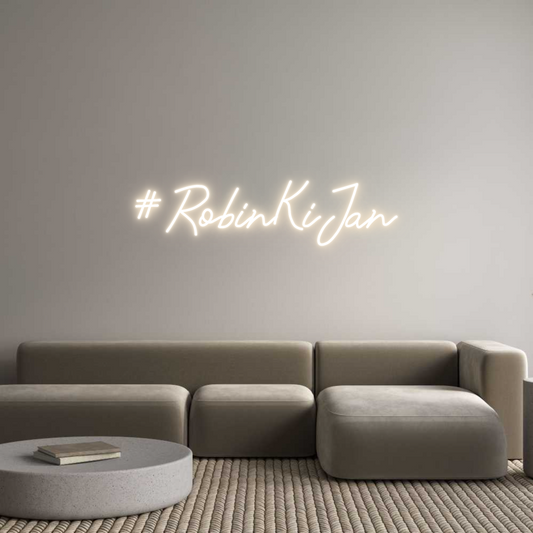Custom Neon: #RobinKiJan