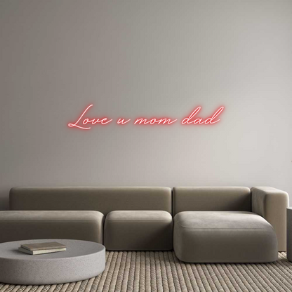 Custom Neon: Love u mom dad