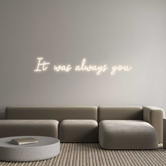 Custom Neon: It was always...