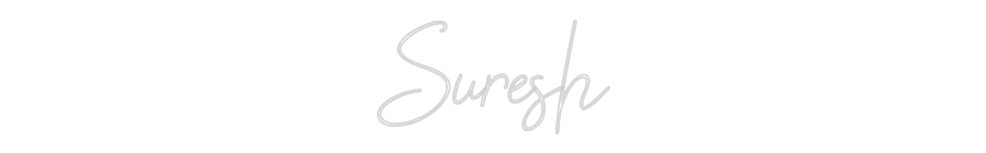 Custom Neon: Suresh