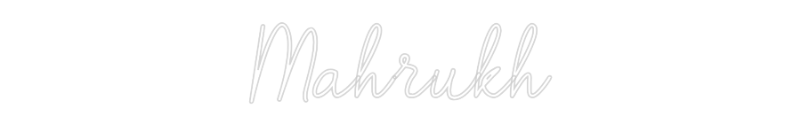 Custom Neon: Mahrukh