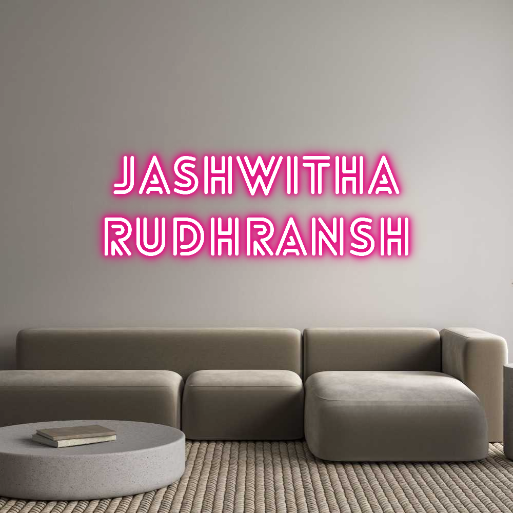 Custom Neon: Jashwitha
Ru...