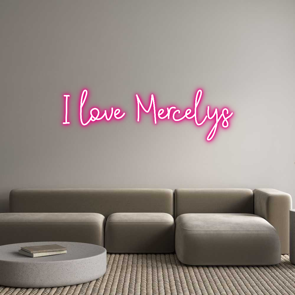 Custom Neon: I love Mercel...