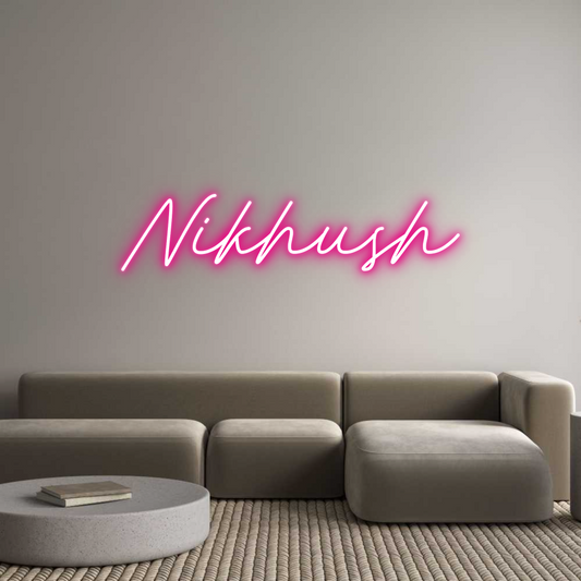 Custom Neon: Nikhush