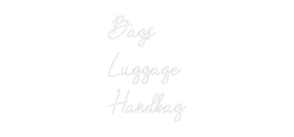 Custom Neon: Bags
Luggage...