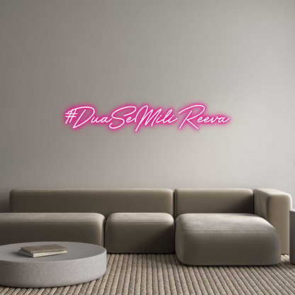 Custom Neon: #DuaSeMiliReeva