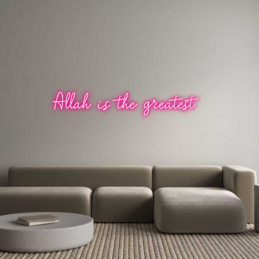 Custom Neon: Allah is the ...