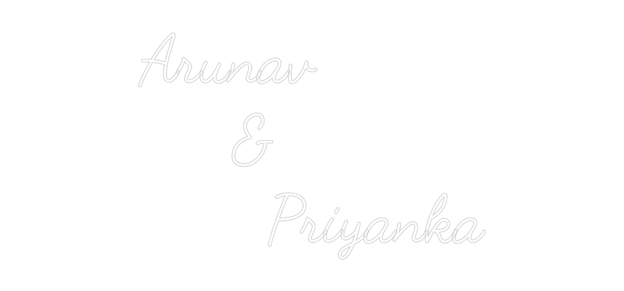 Custom Neon: Arunav
     ...