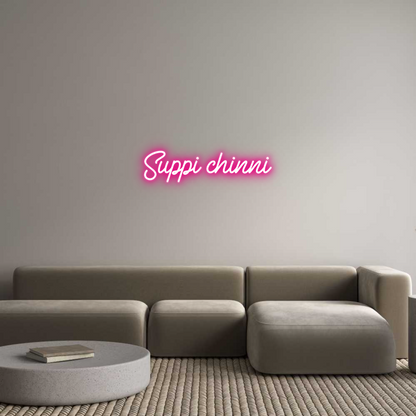 Custom Neon: Suppi chinni