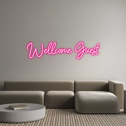 Custom Neon: Wellcome Guest