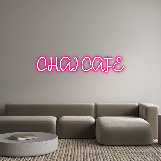 Custom Neon: CHAI CAFE